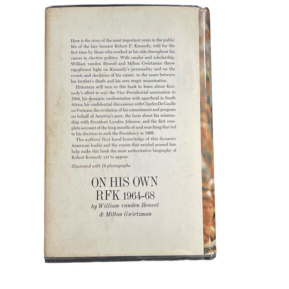On His Own RFK 1964-68 Hardcover Book by William vanden Heuvel - Picture 2 of 2